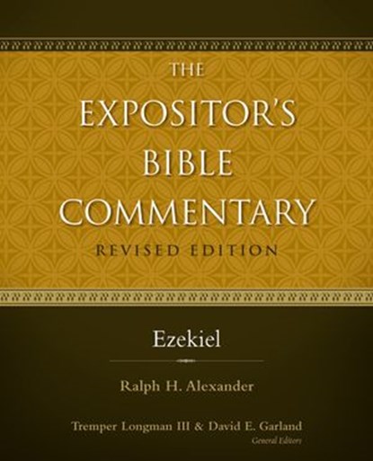 Ezekiel, Ralph H. Alexander ; Tremper Longman III ; David E. Garland - Ebook - 9780310531883