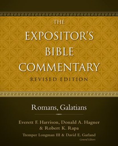 Romans, Galatians, Everett F. Harrison ; Donald A. Hagner ; Robert K. Rapa ; Tremper Longman III ; David E. Garland - Ebook - 9780310532040