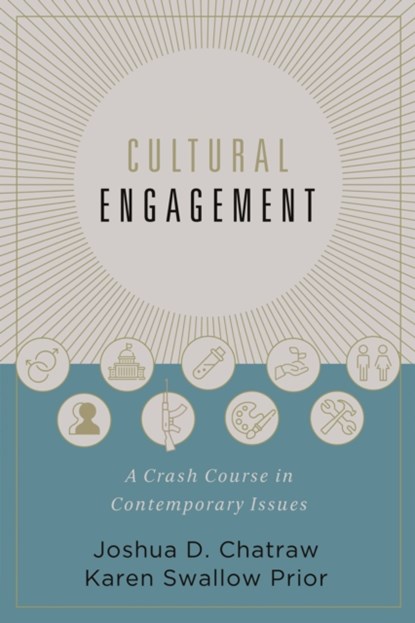 Cultural Engagement, Joshua D. Chatraw ; Karen Swallow Prior - Gebonden - 9780310534570