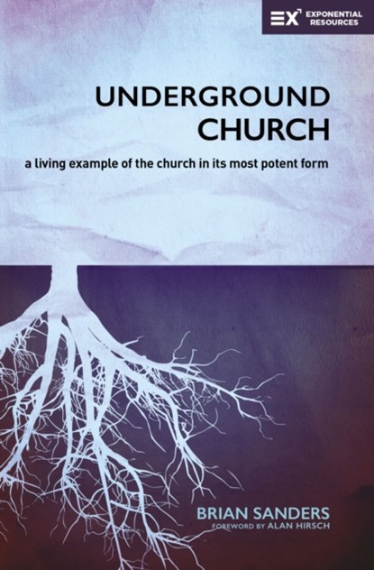 Underground Church, Brian Sanders - Paperback - 9780310538073