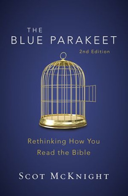 The Blue Parakeet, 2nd Edition, Scot McKnight - Ebook - 9780310538936