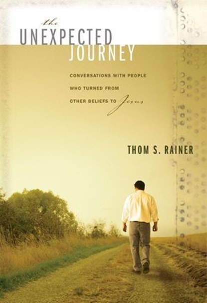 The Unexpected Journey, Thom S. Rainer - Ebook - 9780310542872