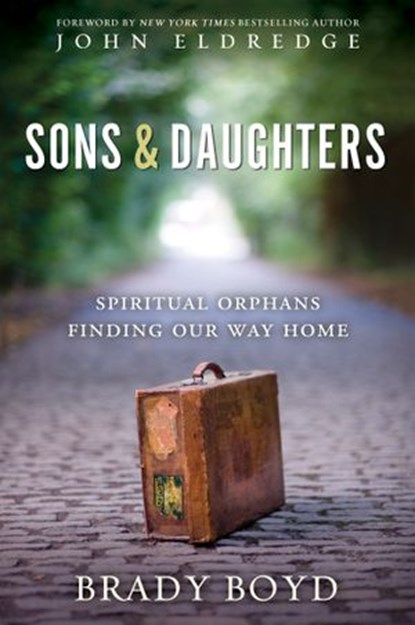 Sons and Daughters, Brady Boyd - Ebook - 9780310555322