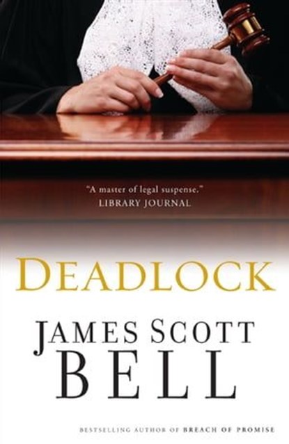 Deadlock, James Scott Bell - Ebook - 9780310565741