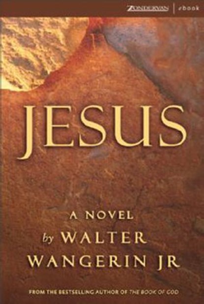 Jesus, Walter Wangerin Jr. - Ebook - 9780310565864