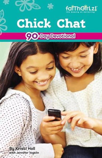 Chick Chat, Kristi Holl - Ebook - 9780310567097