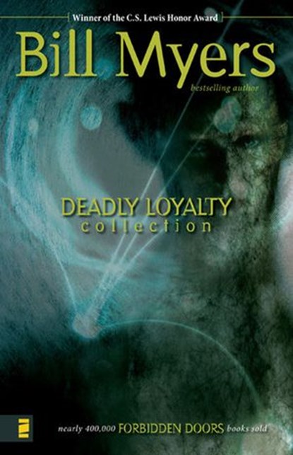 Deadly Loyalty Collection, Bill Myers - Ebook - 9780310567219