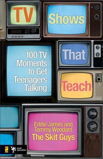 TV Shows That Teach, Eddie James ; Tommy Woodard - Ebook - 9780310569855