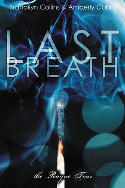 Last Breath, Brandilyn Collins ; Amberly Collins - Ebook - 9780310578475