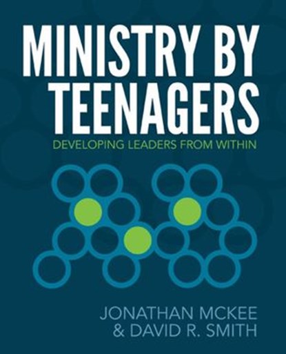Ministry by Teenagers, Jonathan McKee ; David R Smith - Ebook - 9780310578659