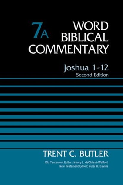 Joshua 1-12, Volume 7A, Trent C. Butler ; Nancy L. deClaisse-Walford ; Peter H. Davids - Ebook - 9780310585961