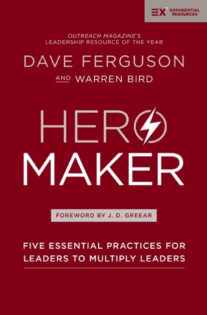 Hero Maker, Dave Ferguson ; Warren Bird - Paperback - 9780310588931