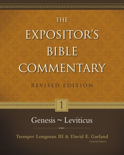 Genesis–Leviticus, Tremper Longman III ; David E. Garland ; Zondervan - Ebook - 9780310590569