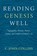 Reading Genesis Well, C. John Collins - Paperback - 9780310598572