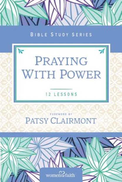 Praying with Power, Women of Faith - Paperback - 9780310682592