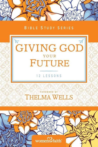 Giving God Your Future, Women of Faith - Paperback - 9780310682639