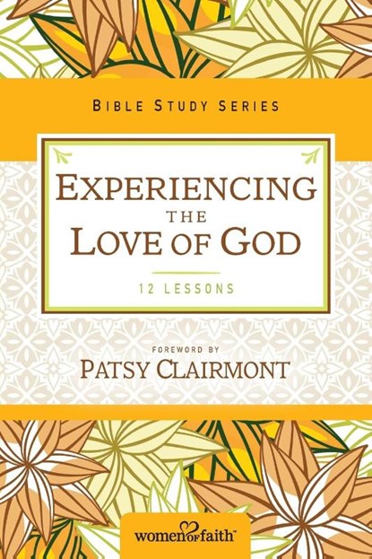 Experiencing the Love of God, Women of Faith - Paperback - 9780310682738