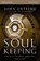 Soul Keeping Bible Study Guide, John Ortberg - Paperback - 9780310691273