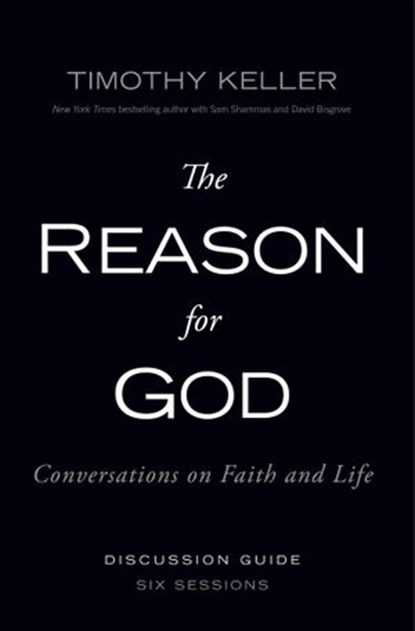 The Reason for God Discussion Guide, Timothy Keller - Ebook - 9780310692089