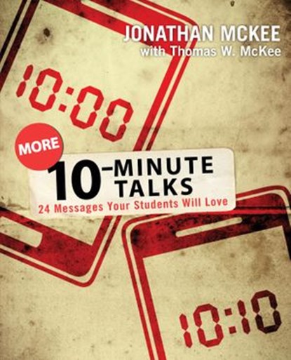 More 10-Minute Talks, Jonathan McKee - Ebook - 9780310692911