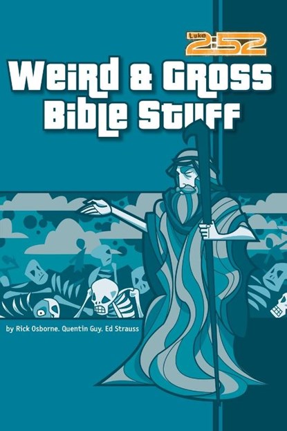 Weird and Gross Bible Stuff, Rick Osborne ; Quentin Guy ; Ed Strauss - Paperback - 9780310704843