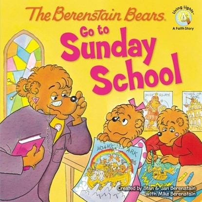 The Berenstain Bears Go to Sunday School, Stan Berenstain ; Jan Berenstain ; Mike Berenstain - Paperback - 9780310712480