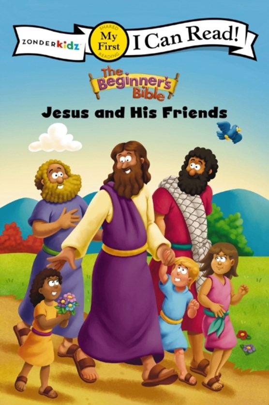 The Beginner's Bible Jesus and His Friends