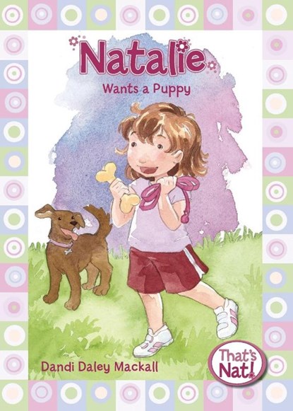 Natalie Wants a Puppy, Dandi Daley Mackall - Paperback - 9780310715719