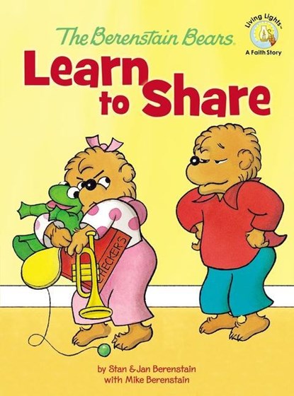 The Berenstain Bears Learn to Share, Stan Berenstain ; Jan Berenstain ; Mike Berenstain - Gebonden - 9780310719397
