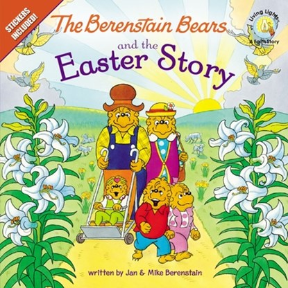 The Berenstain Bears and the Easter Story, Jan Berenstain ; Mike Berenstain - Paperback - 9780310720874