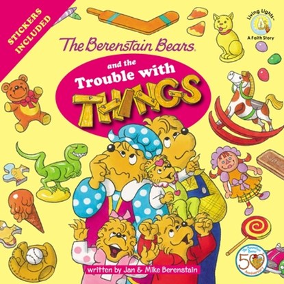 The Berenstain Bears and the Trouble with Things, Jan Berenstain ; Mike Berenstain - Paperback - 9780310720911