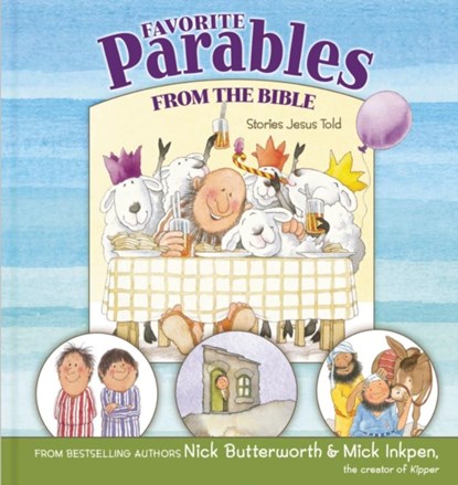Favorite Parables from the Bible, Nick Butterworth ; Mick Inkpen - Gebonden - 9780310724322