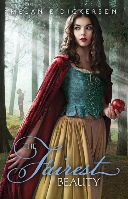 The Fairest Beauty, Melanie Dickerson - Paperback - 9780310724391