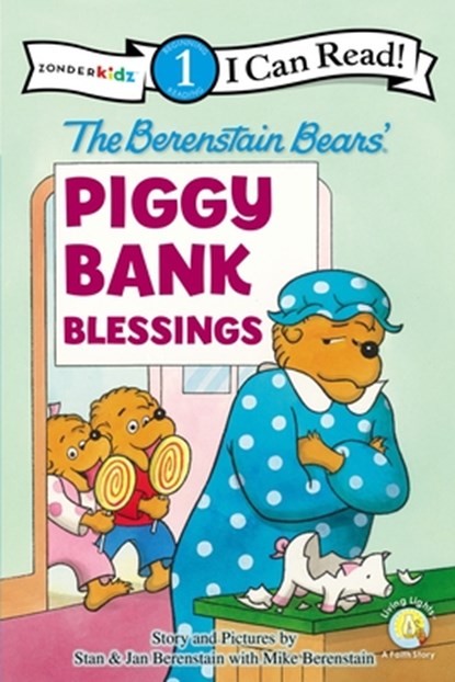 The Berenstain Bears' Piggy Bank Blessings, Stan Berenstain ; Jan Berenstain ; Mike Berenstain - Paperback - 9780310725053