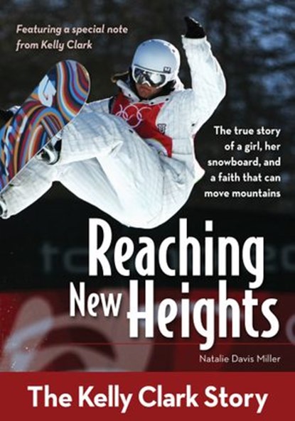 Reaching New Heights, Natalie Davis Miller - Ebook - 9780310725435