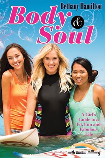 Body and Soul, Bethany Hamilton - Ebook - 9780310731078