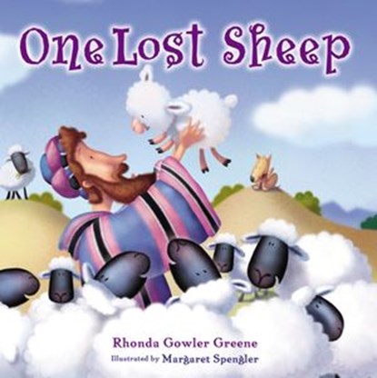 One Lost Sheep, Rhonda Gowler Greene - Ebook - 9780310732167