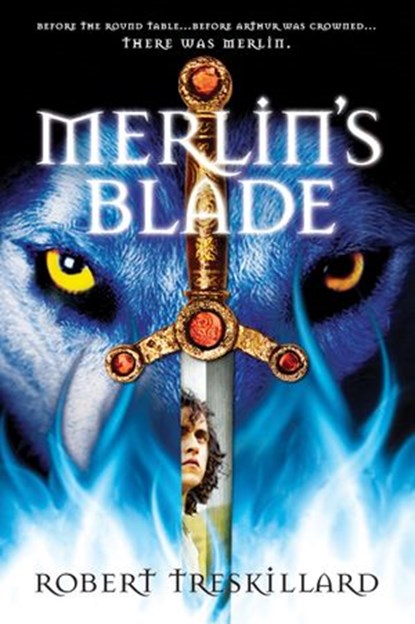 Merlin's Blade, Robert Treskillard - Ebook - 9780310735106