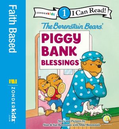 Berenstain Bears' Piggy Bank Blessings, Stan Berenstain ; Jan Berenstain ; Mike Berenstain - Ebook - 9780310737568