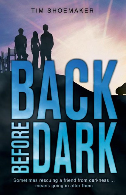 Back Before Dark, Tim Shoemaker - Paperback - 9780310737643