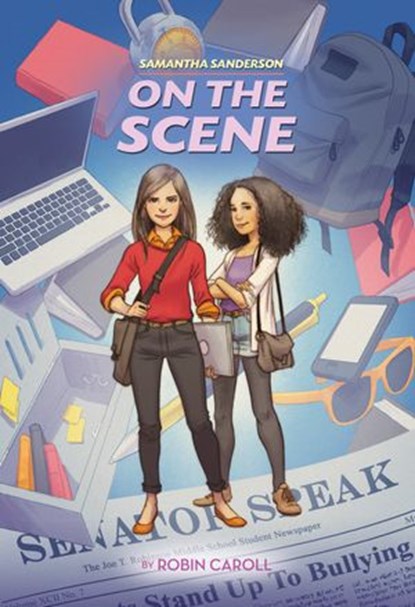 Samantha Sanderson On the Scene, Robin Caroll - Ebook - 9780310742487