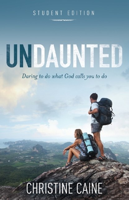Undaunted Student Edition, Christine Caine - Paperback - 9780310743101