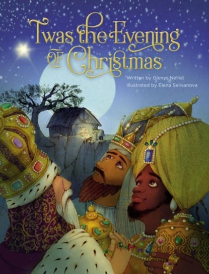 'Twas the Evening of Christmas, Glenys Nellist - Gebonden - 9780310745532