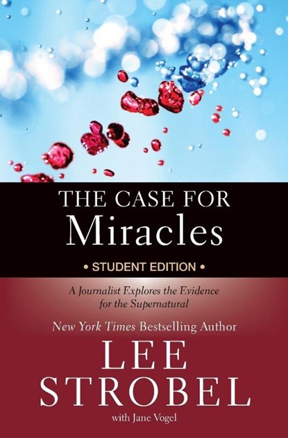 The Case for Miracles Student Edition, Lee Strobel - Paperback - 9780310746362