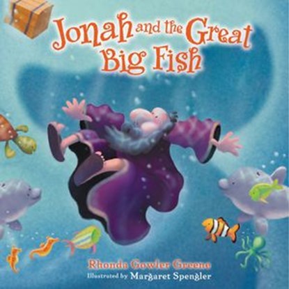 Jonah and the Great Big Fish, Rhonda Gowler Greene - Ebook - 9780310746393