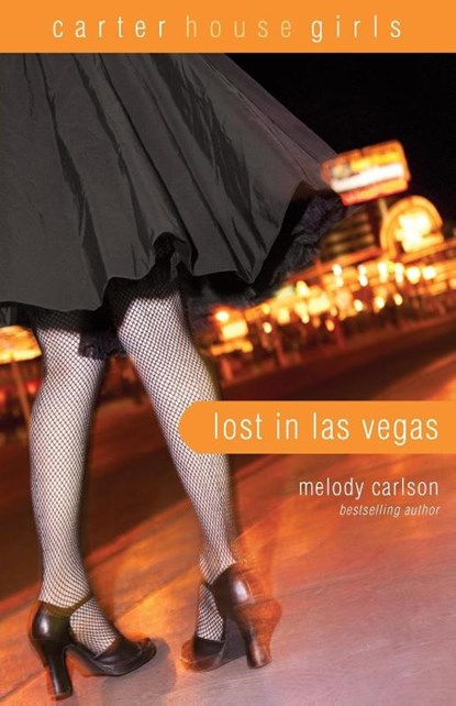 Lost in Las Vegas, Melody Carlson - Paperback - 9780310747161