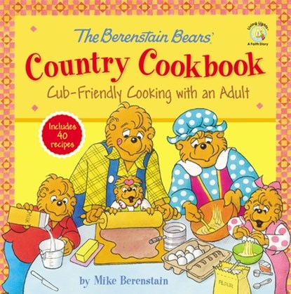 The Berenstain Bears' Country Cookbook, Mike Berenstain - Gebonden - 9780310747208
