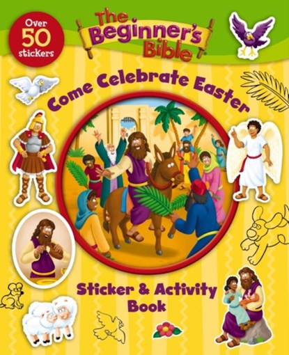 The Beginner's Bible Come Celebrate Easter Sticker and Activity Book, The Beginner's Bible - Paperback - 9780310747338