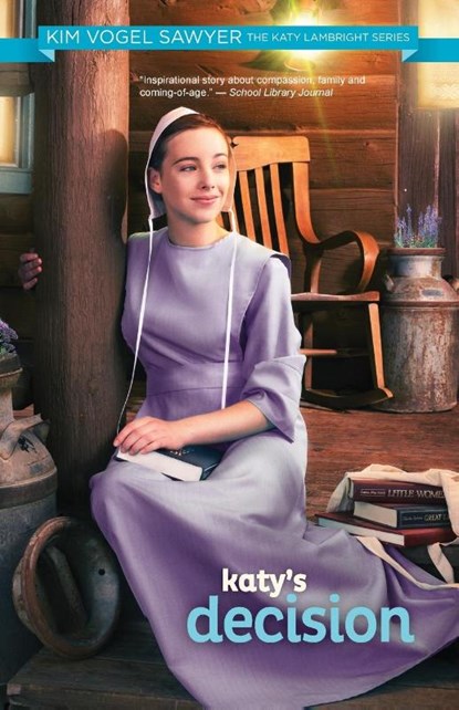 Katy's Decision, Kim Vogel Sawyer - Paperback - 9780310748502