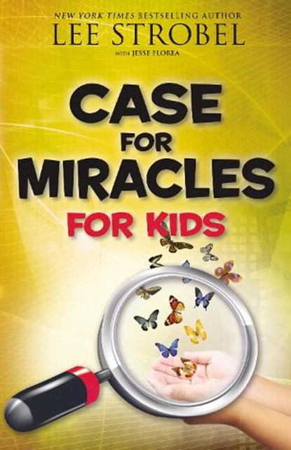 Case for Miracles for Kids, Lee Strobel - Paperback - 9780310748649